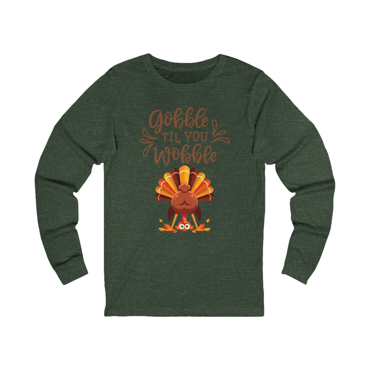 Thanksgiving Long Sleeve Tee, Fall Shirt, Gobble Till You Wobble, Holiday Apparel, Unisex Fashion, Family Celebration Outfit