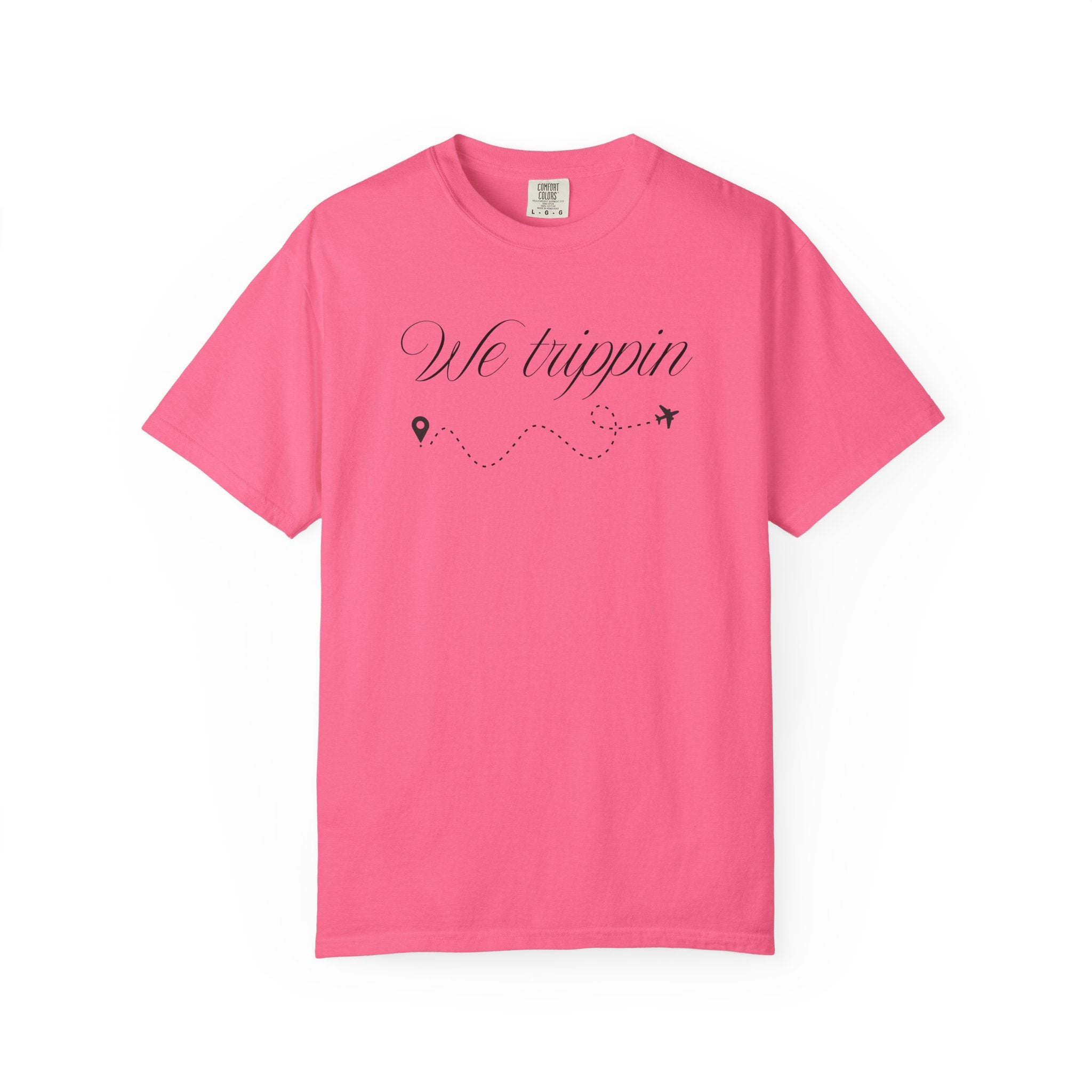 Comfort Colors Garment-Dyed Travel T-Shirt - 'We Trippin' & 'The Key to Happiness'
