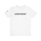 Inspirational Short Sleeve Tee - Confident