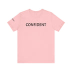Inspirational Short Sleeve Tee - Confident