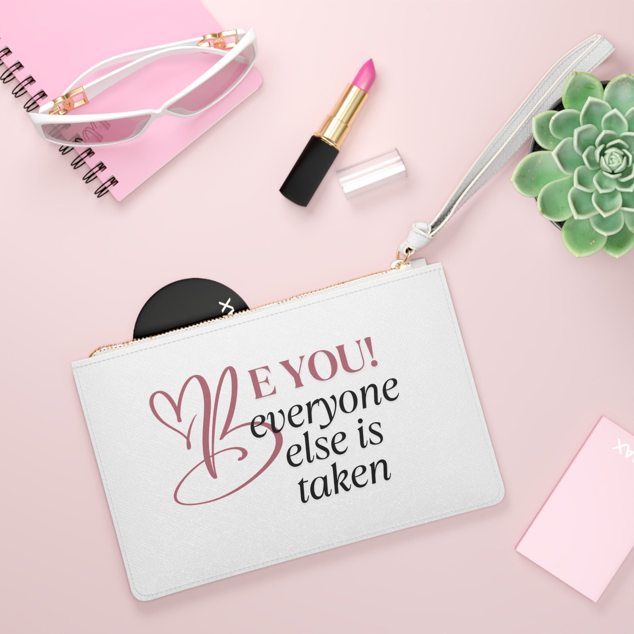 Chic Clutch Bag, "Be You! Everyone Else is Taken" Inspirational Pouch, Perfect for Self-Love Gifts, Makeup, Party, Date Night, and Everyday Use