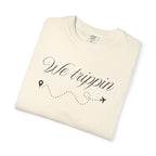 Comfort Colors Garment-Dyed Travel T-Shirt - 'We Trippin' & 'The Key to Happiness'