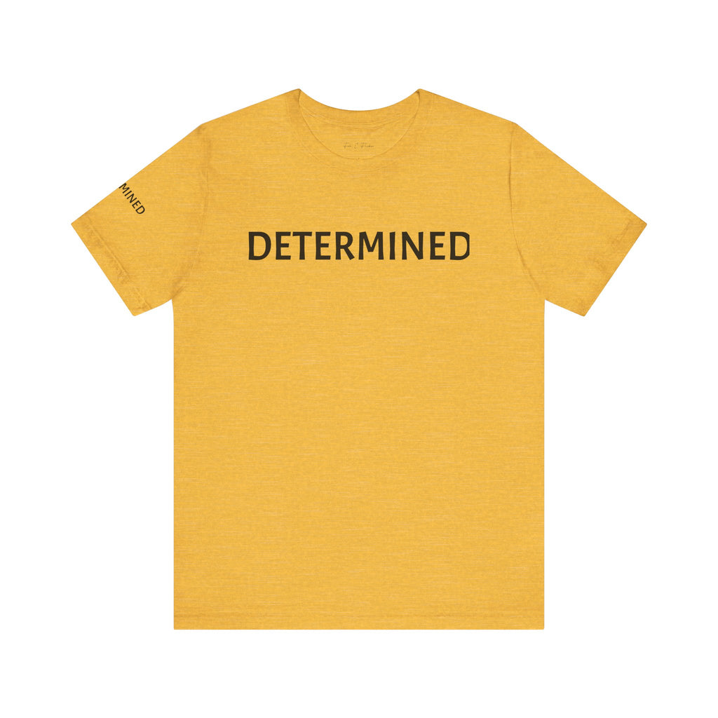 Inspirational Short Sleeve Tee - Determined