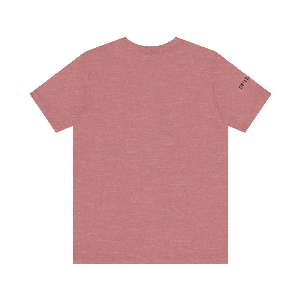 Inspirational Short Sleeve Tee - Determined