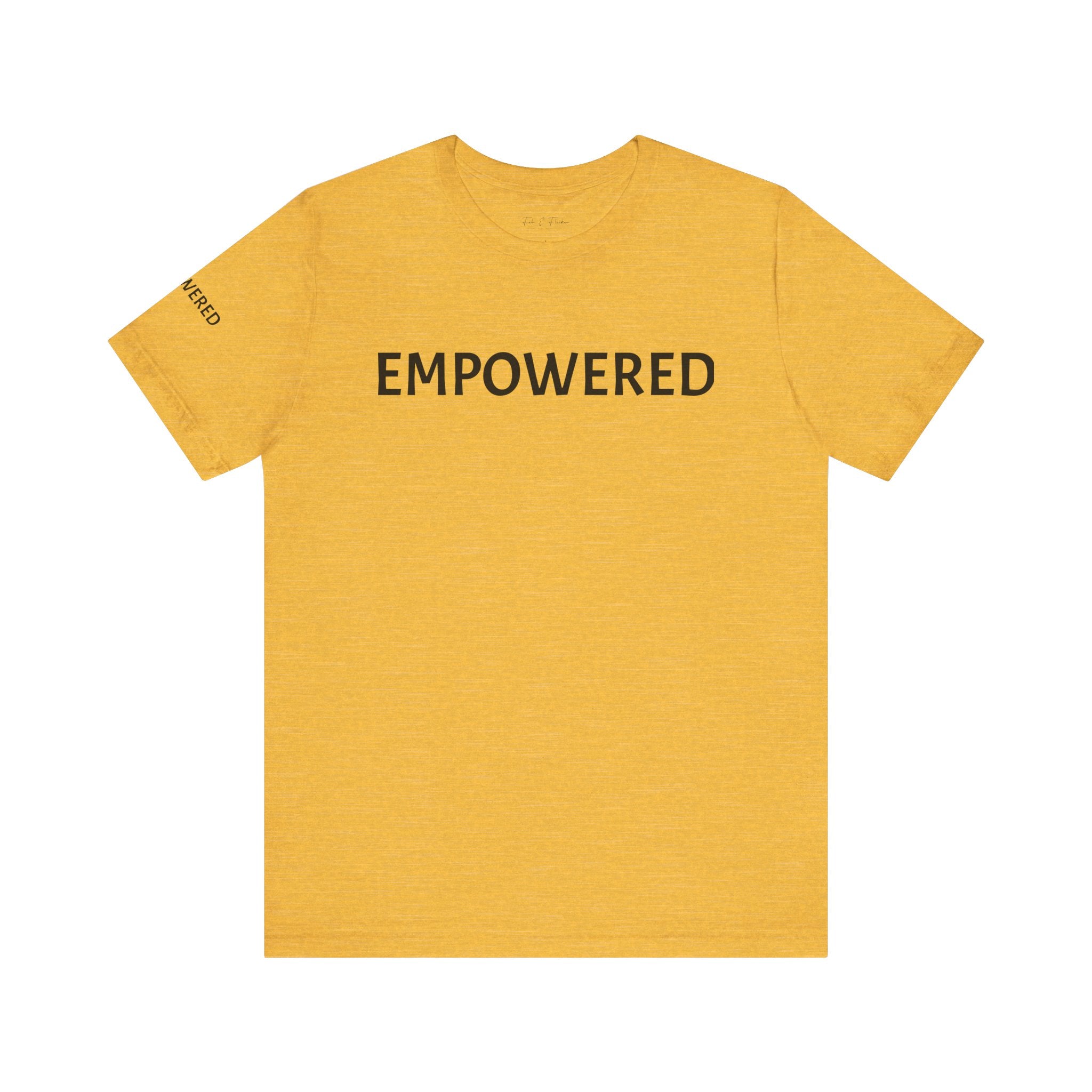 Inspirational Short Sleeve Tee - Empowered