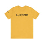 Inspirational Short Sleeve Tee - Ambitious
