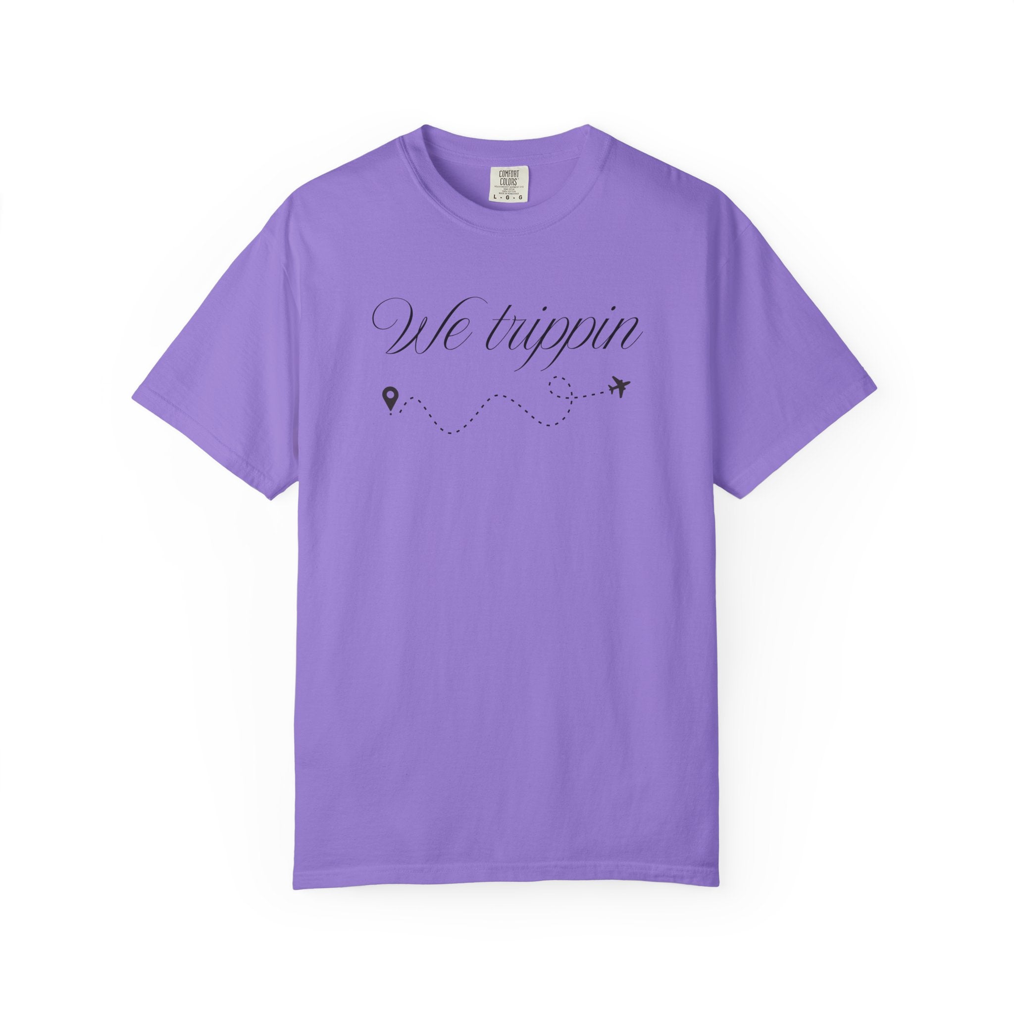Comfort Colors Garment-Dyed Travel T-Shirt - 'We Trippin' & 'The Key to Happiness'