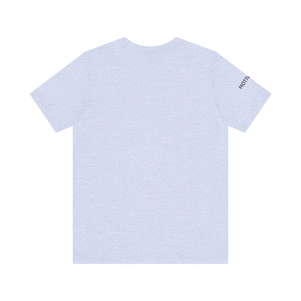 Inspirational Short Sleeve Tee - Motivated