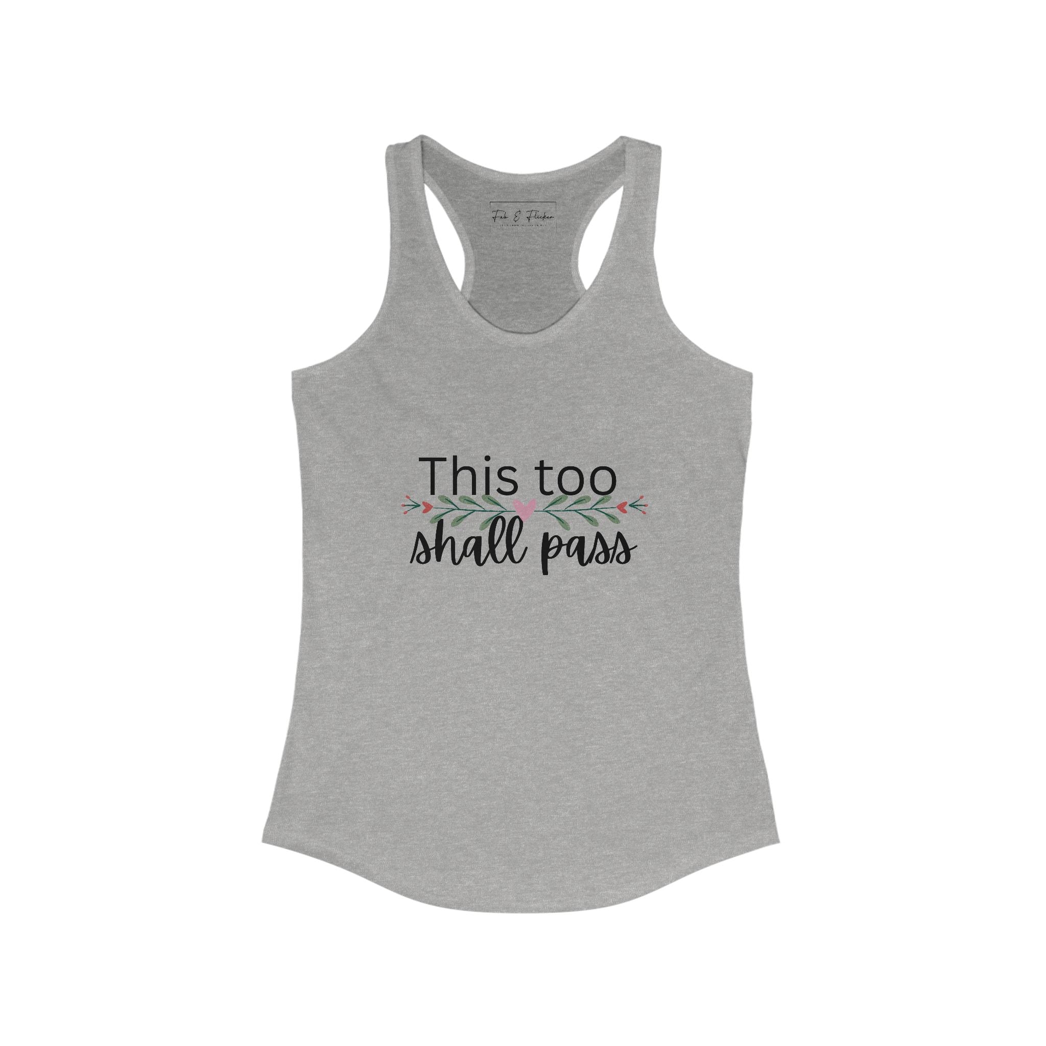 Inspirational Women's Racerback Tank - This Too Shall Pass