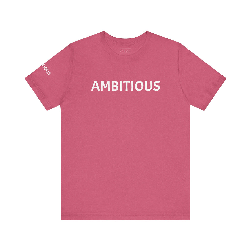 Inspirational Short Sleeve Tee - Ambitious