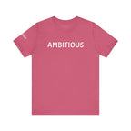 Inspirational Short Sleeve Tee - Ambitious