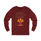 Thanksgiving Long Sleeve Tee, Fall Shirt, Gobble Till You Wobble, Holiday Apparel, Unisex Fashion, Family Celebration Outfit