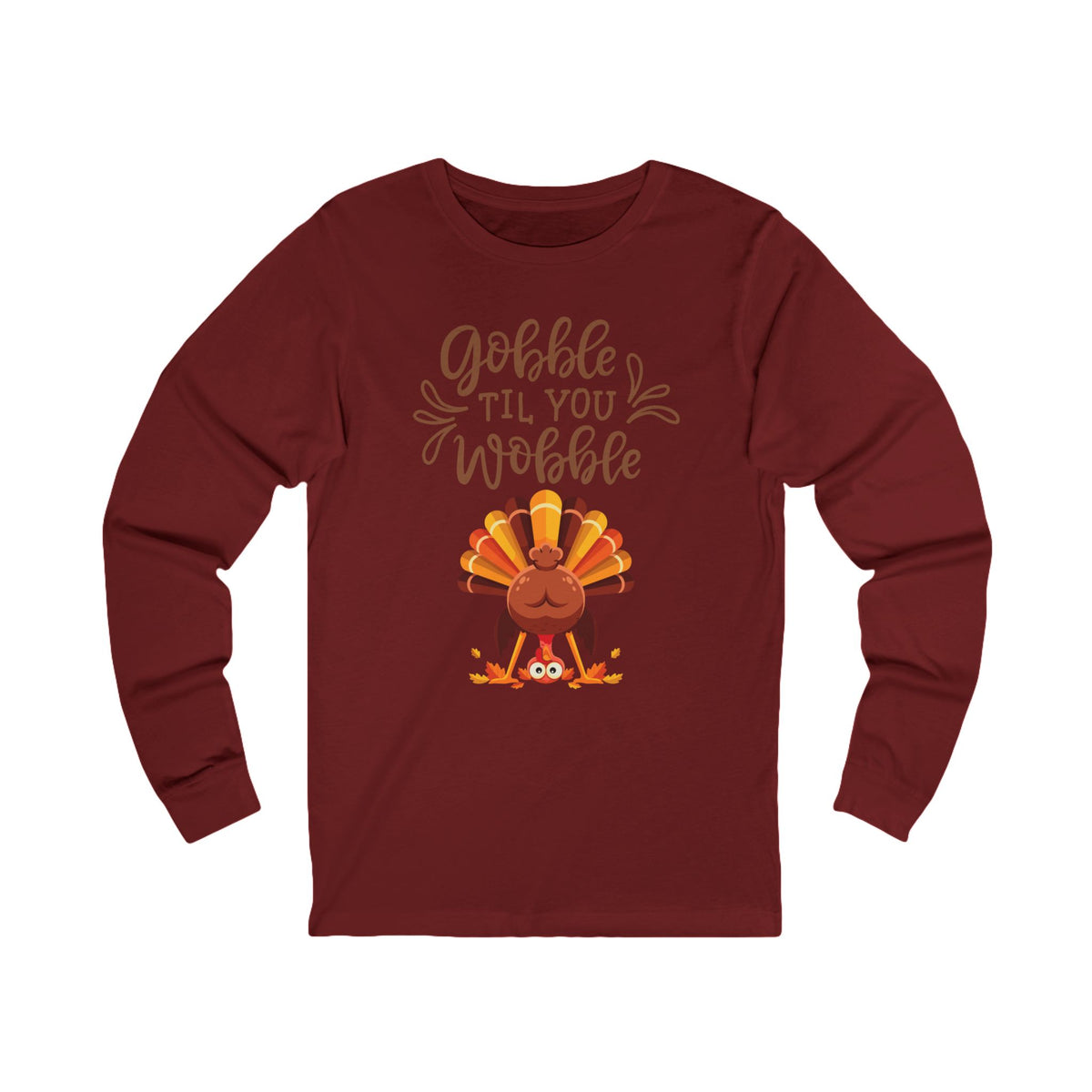 Thanksgiving Long Sleeve Tee, Fall Shirt, Gobble Till You Wobble, Holiday Apparel, Unisex Fashion, Family Celebration Outfit